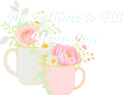 Print File Front Pocket 3.5in - UCP Huntsville | Make Time to Fill Your Cup (Flowers) (DTF Vinyl)