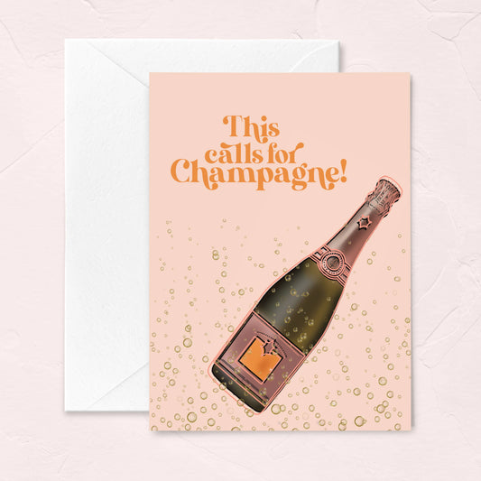 Engagement Greeting Card - This calls for champagne Birthday